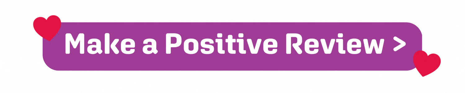Make a Positive Review